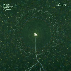 Mate.O - Pieśni Naszych Ojców II
