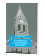 Blaski i cienie służby w kościele - wspomnienia