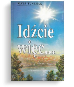Idźcie więc ...