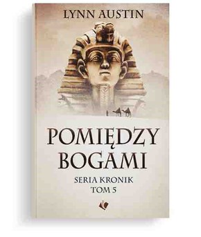 Pomiędzy bogami - Seria Kronik Tom 5