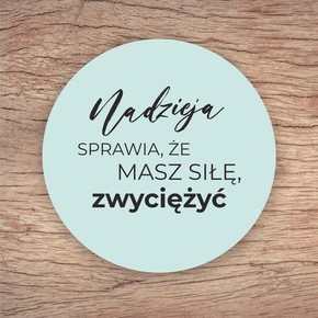 Podkładka korkowa okrągła - Nadzieja sprawia