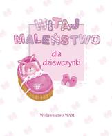 Witaj maleństwo - dla dziewczynki