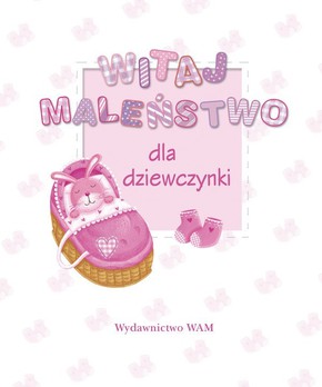 Witaj maleństwo - dla dziewczynki
