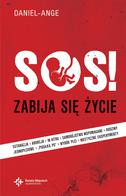 SOS Zabija się życie... ale ŻYCIE zwycięży