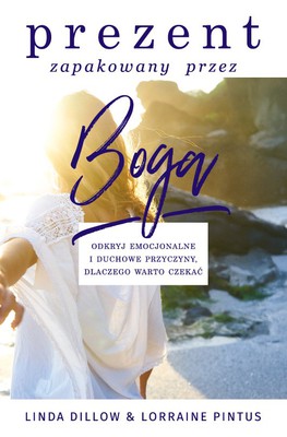 Prezent zapakowany przez Boga - Linda Dillow