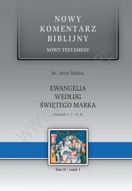 Nowy komentarz biblijny - Ewangelia Marka 1-8
