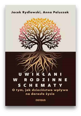 Uwikłani w rodzinne schematy