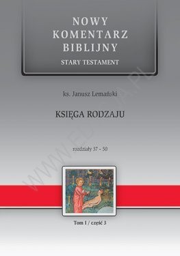 Nowy komentarz biblijny - Księga Rodzaju 37-50 cz3