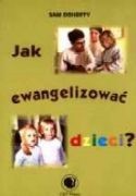 Jak Ewangelizować dzieci