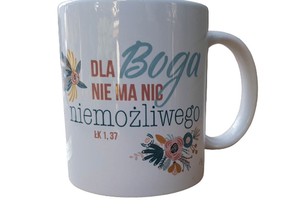 Kubek klasyczny - dla Boga nie ma nic niemożliwego