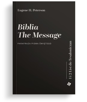 Biblia The Message - 1 i 2 List do Tesaloniczan