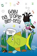 Gabi na tropie alef-betu - Alicja Małkowska