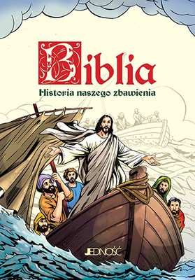 Biblia - historia naszego zbawiernia