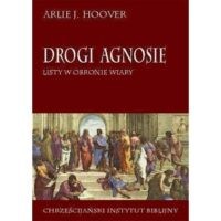 Drogi Agnosie - Listy w obronie wiary
