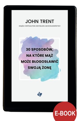 30 sposobów - mąż może błogosławić żonę - EBOOK