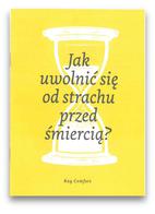 Jak uwolnić się od strachu przed śmiercią?