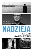 Nadzieja - słowa na pożegnanie