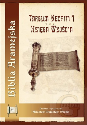 Biblia Aramejska - Tom 2 Księga Wyjścia