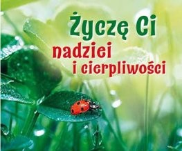 Perełka 281 - Życzę Ci nadziei i cierpliwości