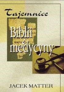 Tajemnice Biblii i medycyny