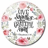 Magnes okrągły - Give thanks with a grateful heart
