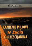 Kamienie milowe w życiu chrześcijanina