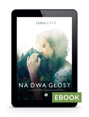Na dwa głosy - Lidia Czyż EBOOK