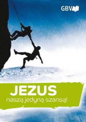 Jezus naszą jedyną szansą