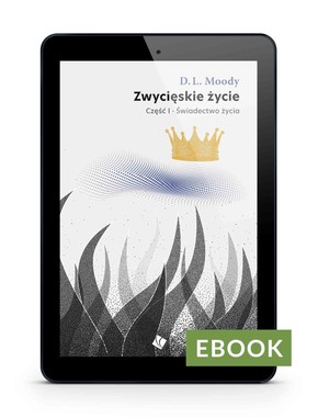 Zwycięskie życie -  świadectwo życia cz.1 E-book