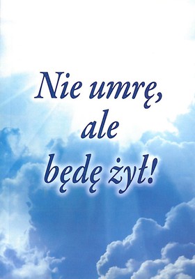 Nie umrę, ale będę żył - Czesław Bassara