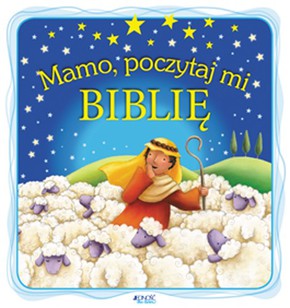 Mamo poczytaj mi Biblię