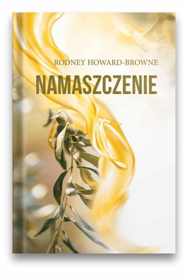 Namaszczenie - Rodney Howard-Browne