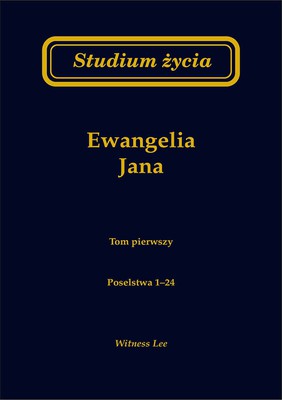Studium życia - Ewangelia Jana tom 1