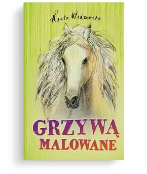 Grzywą malowane