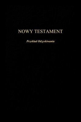 Nowy Testament - Przekład Odzyskiwania