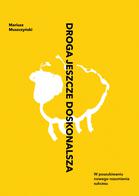 Droga jeszcze doskonalsza - Mariusz Muszczyński