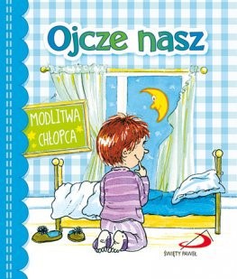 Ojcze nasz Modlitwa chłopca - Edycja