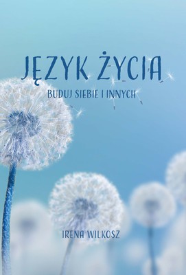 Język Życia - Irena Wilkosz