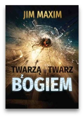 Twarzą w twarz z Bogiem