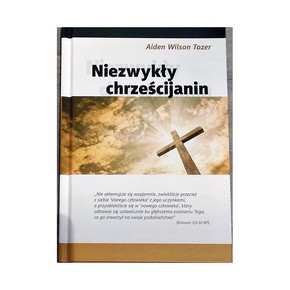 Niezwykły Chrześcijanin - Tozer
