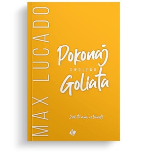 Pokonaj swojego Goliata