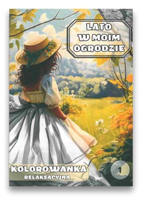 Kolorowanka - lato w moim ogrodzie