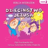 Biblia wierszem - dzieciństwo Jezusa