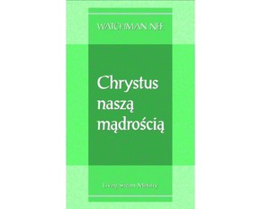 Chrystus naszą mądrością