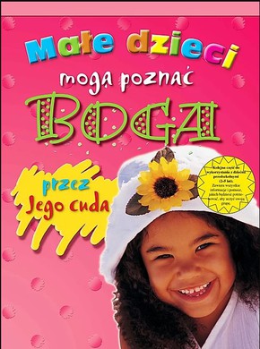 Małe dzieci mogą poznać Boga przez CUDA 