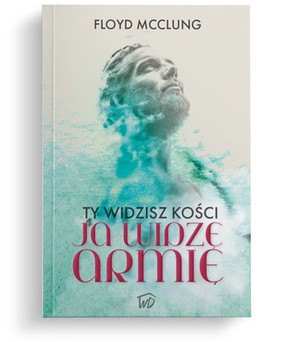 Ty widzisz kości ja widzę armię