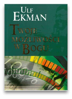 Twoje możliwości w Bogu - Ulf Ekman