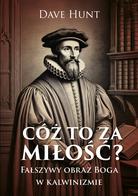 Cóż to za miłość - fałszywy obraz Boga