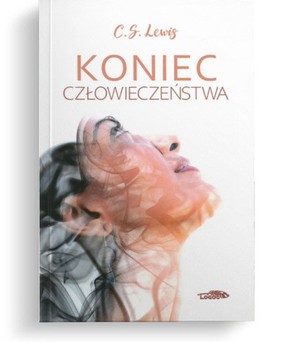 Koniec człowieczeństwa - Lewis -  miękka okładka