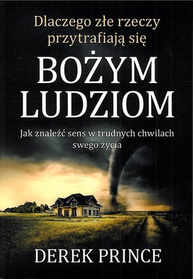 Dlaczego złe rzeczy przytrafiają się bożym ludziom